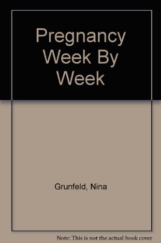 Stock image for Pregnancy Week by Week for sale by GF Books, Inc.