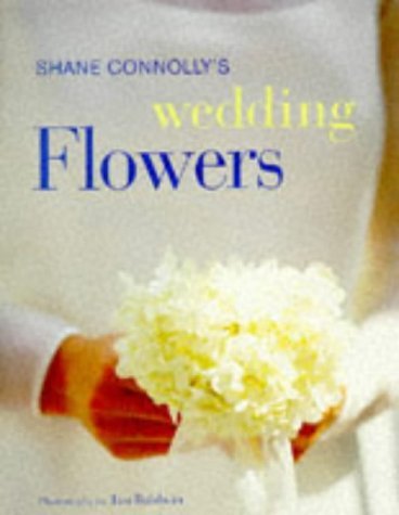 Beispielbild fr Shane Connolly's Wedding Flowers zum Verkauf von WorldofBooks