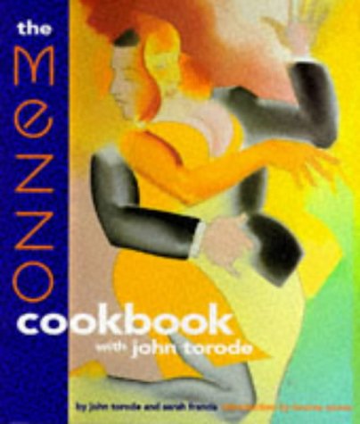 Beispielbild fr the MEZZO cookbook with john torode zum Verkauf von AwesomeBooks