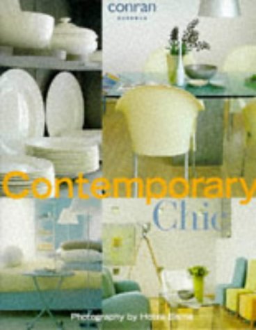 Beispielbild fr Contemporary Chic - the Ultimate Guide for Contemporary Interiors zum Verkauf von Reuseabook
