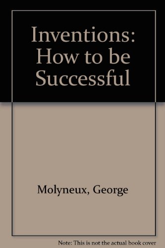 Beispielbild fr Inventions: How to Be Successful zum Verkauf von Anybook.com