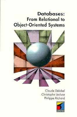 9781850321248: Databases: From Relational to Object-Oriented Systems