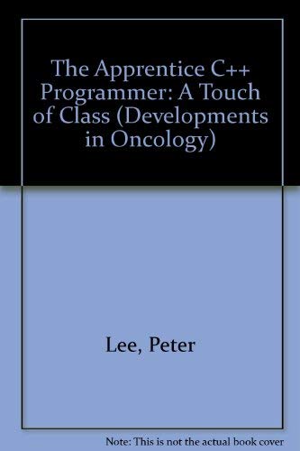 9781850321606: The Apprentice C++ Programmer: A Touch of Class