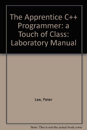 9781850321613: The Apprentice C++ Programmer: a Touch of Class