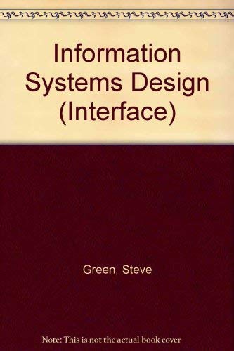Beispielbild fr Information Systems Design (Interface S.) zum Verkauf von Kennys Bookshop and Art Galleries Ltd.