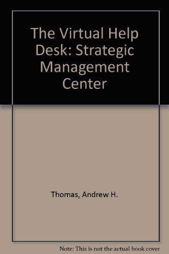 Stock image for The Virtual Help Desk: Strategic Management Center for sale by HPB-Red