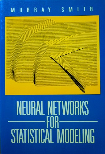 9781850328421: Neural Networks For Statistical Modeling. Edition En Anglais