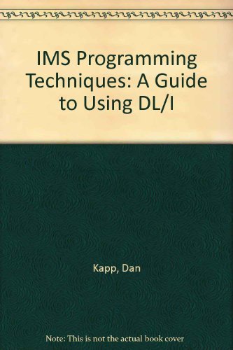 9781850328735: Ims Programming Techniques: A Guide to Using Dl/I