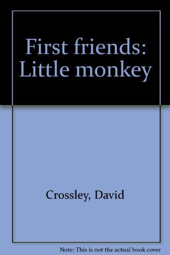 Beispielbild fr First friends: Little monkey zum Verkauf von Bahamut Media