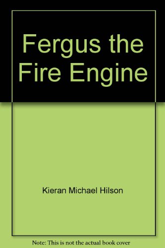 Stock image for Fergus the Fire Engine for sale by AwesomeBooks