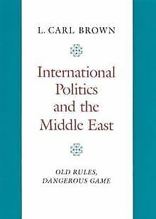 9781850430018: International Politics and the Middle East: Old Rules, Dangerous Game