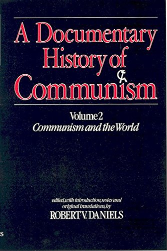 Beispielbild fr Communism and the World (v. 2) (A Documentary History of Communism) zum Verkauf von WorldofBooks