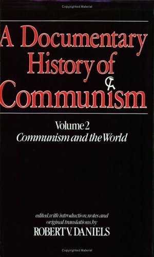 Beispielbild fr A Documentary History of Communism zum Verkauf von Renaissance Books