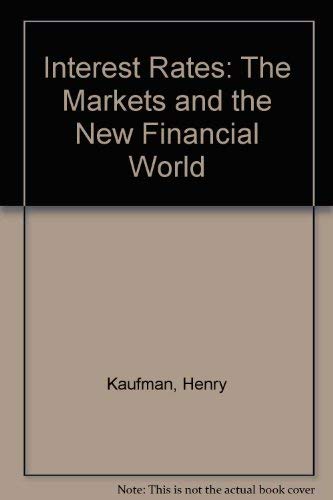 Beispielbild fr Interest Rates: The Markets and the New Financial World zum Verkauf von WorldofBooks