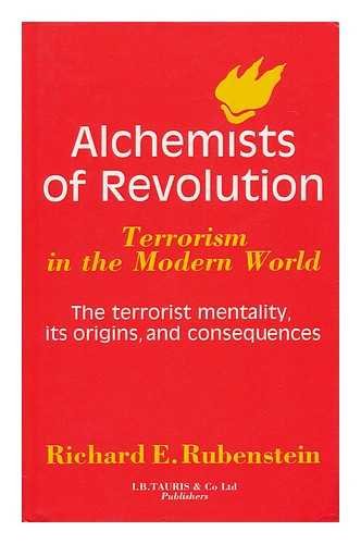 Imagen de archivo de Alchemists of Revolution : Terrorism In The Modern World a la venta por Irish Booksellers