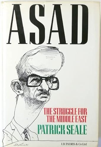 Beispielbild fr Asad of Syria : The Struggle for the Middle East zum Verkauf von Better World Books