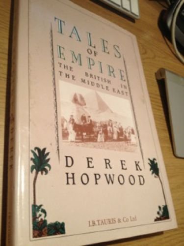 9781850431299: Tales of Empire: British in the Middle East