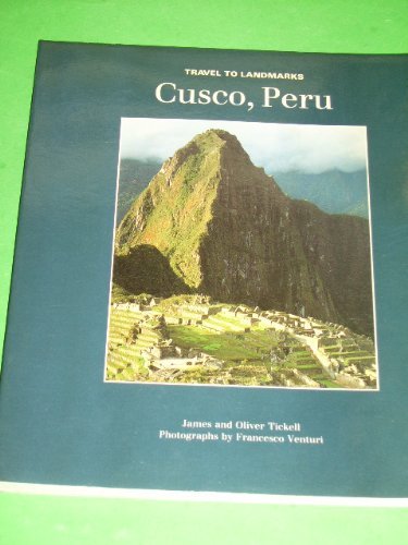 Imagen de archivo de Travel to Landmarks: Cusco. Peru a la venta por Better World Books: West