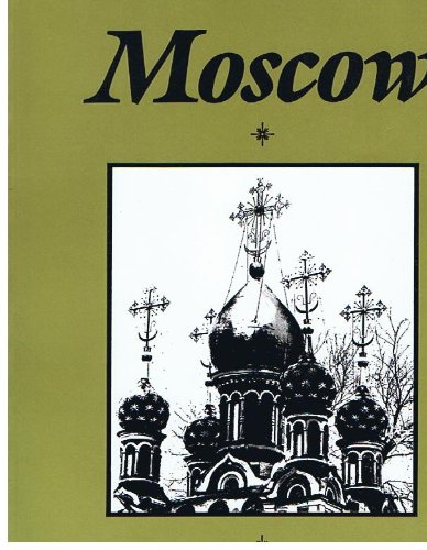 Moscow : An Architectural History