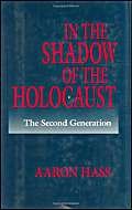 Imagen de archivo de In the Shadow of the Holocaust : The Second Generation a la venta por Better World Books