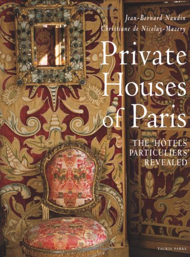 9781850433279: Private Houses of Paris: The "Hotels Particuliers" Revealed