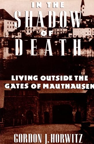 9781850433392: In the Shadow of Death: Living Outside the Gates of Mauthausen