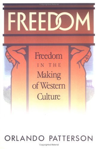 Freedom: Freedom in the Making of Western Culture (9781850433583) by Patterson, Orlando