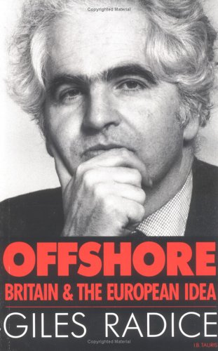 Stock image for Offshore : Britain and the European idea. Ex-Library. for sale by Yushodo Co., Ltd.