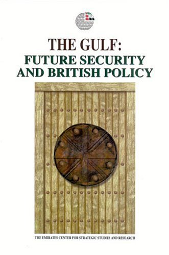 Stock image for The Gulf: Future Security and British Policy for sale by Buyback Express
