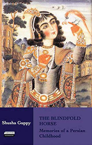 Imagen de archivo de The Blindfold Horse: Memories of a Persian Childhood a la venta por WorldofBooks