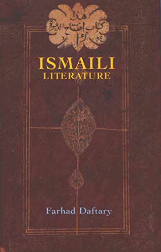 Ismaili Literature: A Bibliography of Sources and Studies - Daftary, Farhad