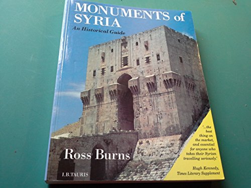 Stock image for Monuments of Syria: An Historical Guide for sale by WorldofBooks