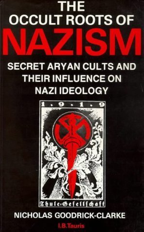9781850434955: The Occult Roots of Nazism: Secret Aryan Cults and Their Influence on Nazi Ideology