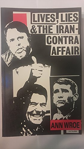 Lives, Lies and the Iran-Contra Affair