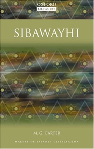 9781850436713: Sibawayhi: Makers of Islamic Civilization