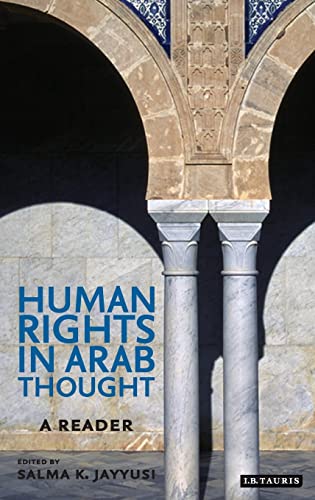 Beispielbild fr Human Rights in Arab Thought : A Reader zum Verkauf von Better World Books