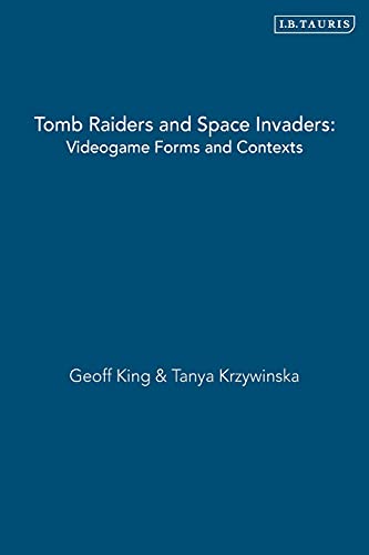 Beispielbild fr Tomb Raiders and Space Invaders: Video Games in the 21st Century: Videogame Forms and Contexts zum Verkauf von WorldofBooks