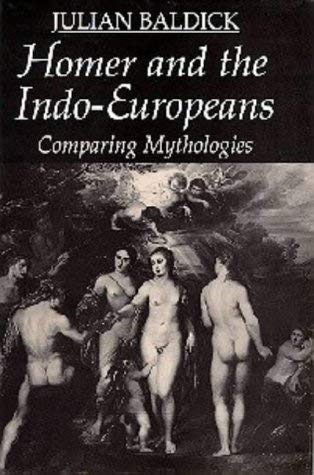 9781850438311: Homer and the Indo-Europeans: Comparing Mythologies