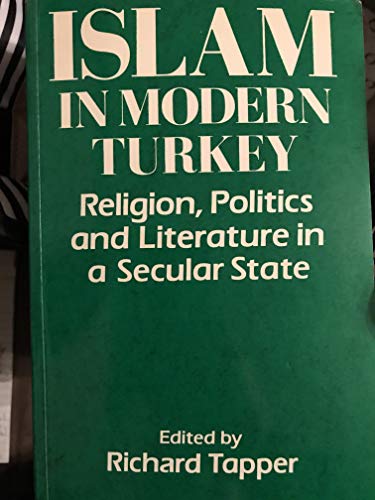 9781850438335: Islam in Modern Turkey: Religion, Politics and Literature in a Secular State