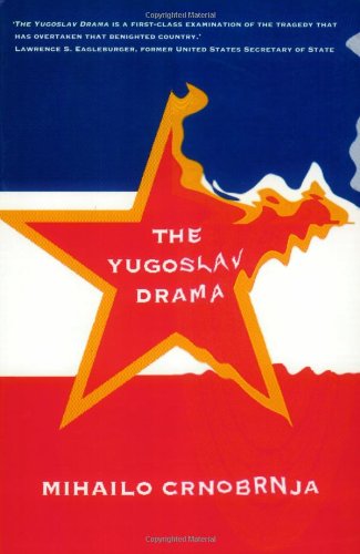 Stock image for The Yugoslav Drama for sale by Richard Sylvanus Williams (Est 1976)