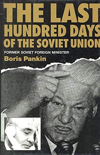 Stock image for The Last Hundred Days of the Soviet Union for sale by Better World Books