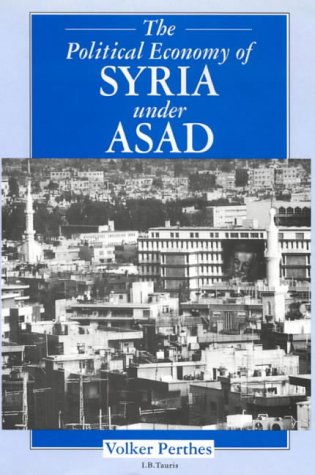 9781850439103: The Political Economy of Syria Under Asad