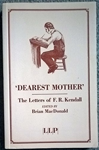 9781850442202: Dearest Mother: Letters of F.R.Kendall