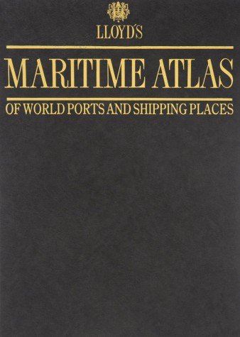 Imagen de archivo de Lloyd's maritime atlas of world ports and shipping places a la venta por SecondSale