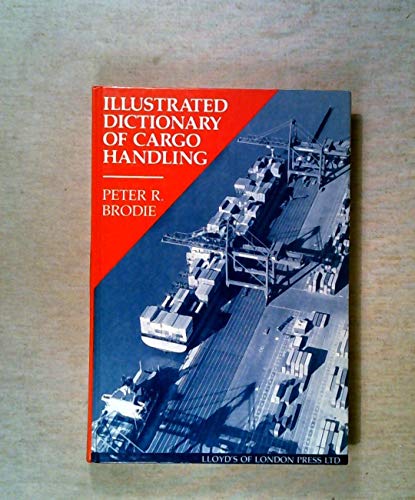 9781850443407: Illustrated Dictionary of Cargo Handling