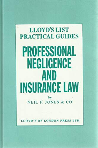 9781850445159: Professional Negligence and Insurance Law (Lloyd's List Practical Guides)