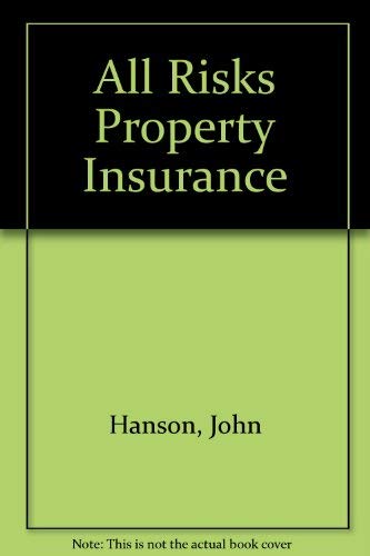 All risks property insurance (9781850448730) by Hanson, John