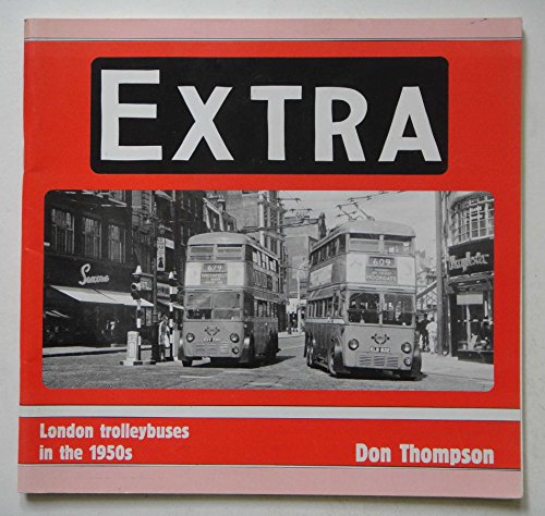 Extra London Trolleybuses in the 1950`s