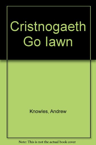 Stock image for Cristnogaeth Go Iawn for sale by Goldstone Books