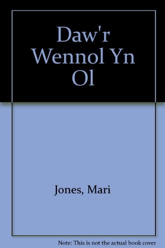 Stock image for Daw'r Wennol Yn Ol for sale by WorldofBooks